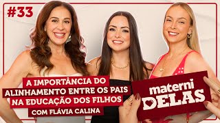 MaterniDelas - Flávia Calina com Tata e Claudia Raia