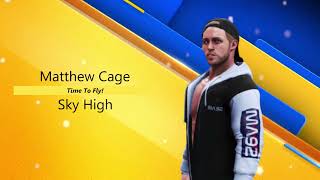 Matthew Cage - Sky High (Entrance Theme)