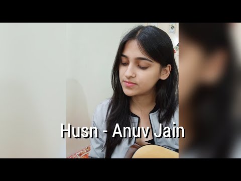 Husn - Anuv Jain (Cover)  