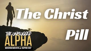 TUA # 122 - The Christian Pill Solution w/ Chase & Mike Pantile