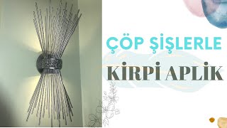 ÇÖP ŞİŞLERLE KİRPİ APLİK | SUPER EASY DIY WALL SCONCE
