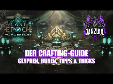 Last Epoch CRAFTING für Einsteiger 🚀 Alles was du über Glyphen, Runen & Co wissen musst!