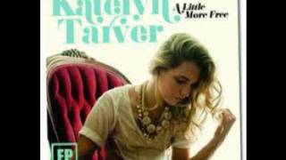 A Little More Free by Katelyn Tarver (a little free ep)