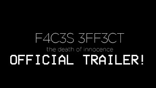 F4C3S 3FF3CT - Official Trailer (LATE, Originally posted on Reddit in April 19, 2026)