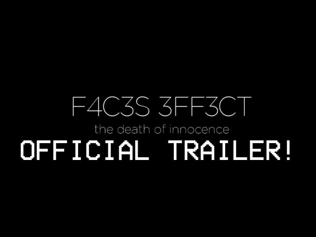 F4C3S 3FF3CT - Official Trailer (LATE, Originally posted on Reddit in April 19, 2026)