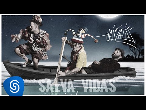 Haikaiss - Salva Vidas (Clipe Oficial)