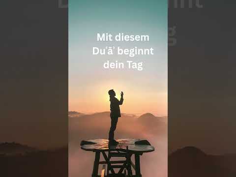 🇩🇪 [DE] Ein besonderes Duʿāʾ für einen guten Start