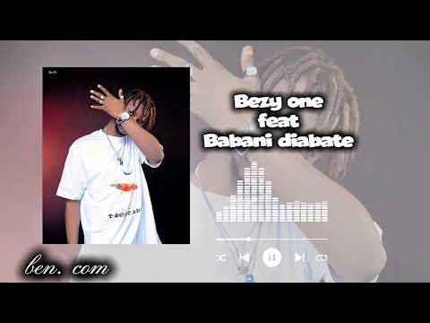 Bezy one feat babani diabate fatoucis