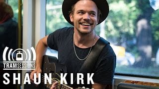 Shaun Kirk - Tranquility | Tram Sessions