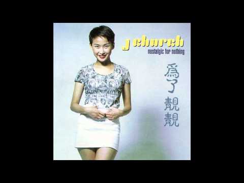 J Church - Nostalgic for Nothing