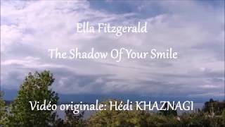 Ella Fitzgerald  - The Shadow Of Your Smile