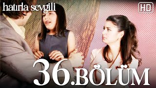 Download lagu Hatırla Sevgili 36. Bölüm HD mp3