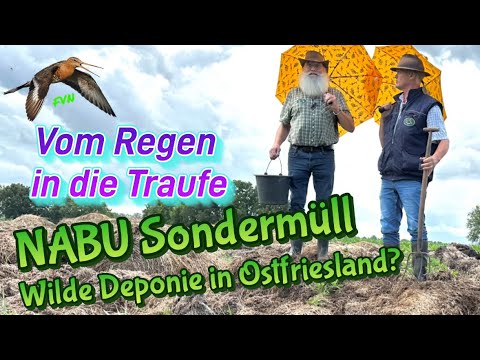 NABU SONDERMÜLLDEPONIE im Landkreis Aurich? Wir sind der Sache auf der Spur