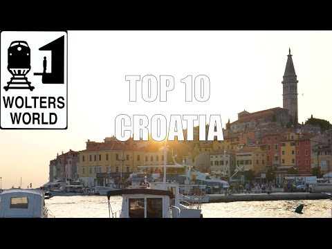 Visit Croatia - Top 10 Croatia