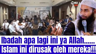 Download lagu Ya Allah!!!! Ibadah apa lagi ini!!!!? Rusak agama ini dibuat aswaja!!! mp3