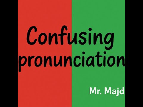 Learn Some Confusing Pronunciations!