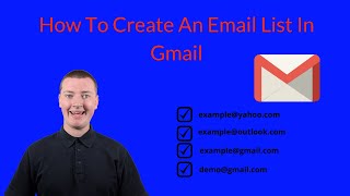 How To Create An Email List In Gmail