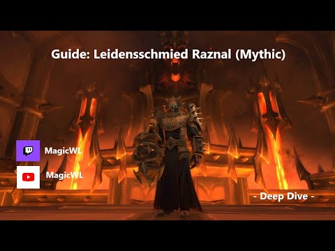 Guide: Leidensschmied Raznal (Mythisch) - Deep Dive | Painsmith Raznal (Mythic) | german