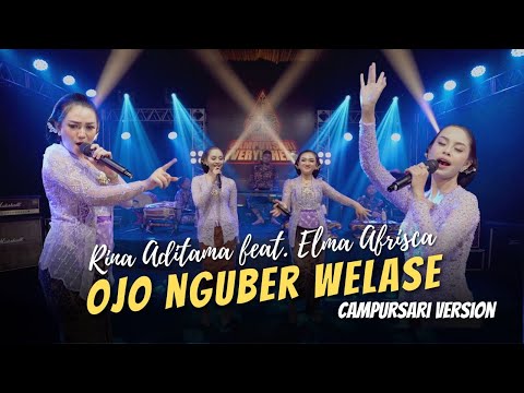 Rina Aditama feat. Elma Afrisca - Ojo Nguber Welase - Campursari Everywhere