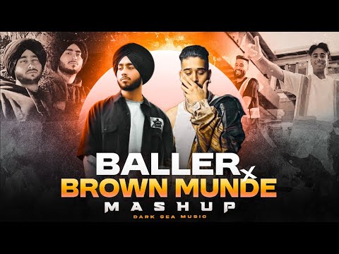 Baller x Brown Munde Mashup-2024 | Shubh ft. Ap dhillon | Baller | Brown Munde | Dark Sea Music