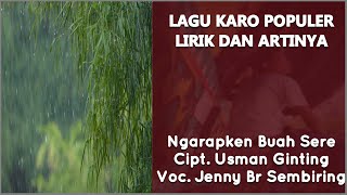 Download lagu Lagu Karo Ngarapken Buah Sere Voc Jenny Br Sembiring | Lagu Karo Lirik dan Artinya mp3