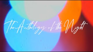 The Anthology of the Night Teaser Trailer