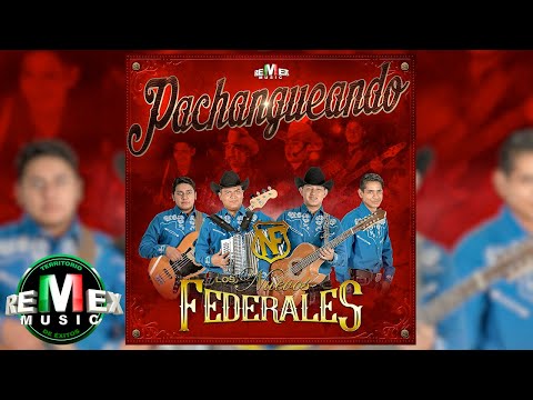 Los Nuevos Federales - Pachangueando (Full Video)