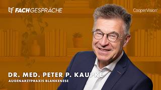 Modernes Myopie-Management: weiche Kontaktlinsen als Therapieoption für kurzsichtige Kinder – Dr. Peter P. Kaupke