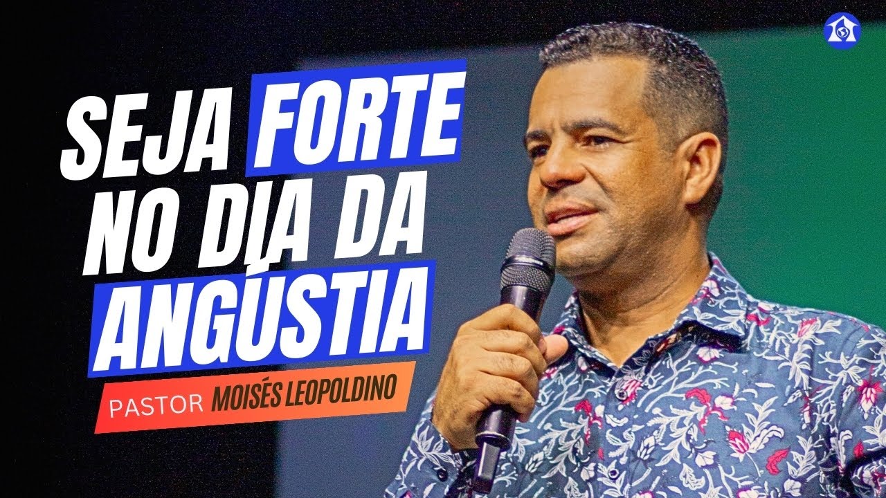 O VALENTE EM MEIO A CRISE - Pr. Moisés Leopoldino || Igreja Mahanaim