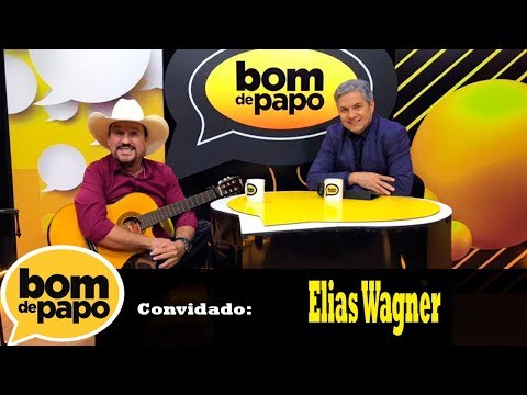 Programa Bom de Papo - 25/12/2017 - Elias Wagner
