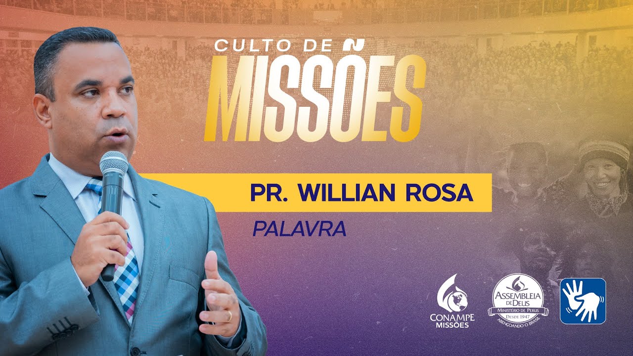 Culto de Missões: Pr. Willian Rosa | 12.01.2025