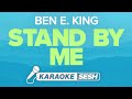 Ben E. King - Stand By Me (Karaoke)