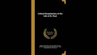 Critical Examination of the Life of St. Paul
