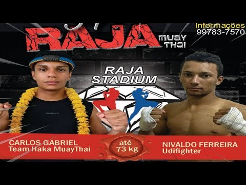 CARLOS GABRIEL (HAKA MUAY THAI) VS NIVALDO JR. (UDI FIGHTER) 73 KG - RAJA 34