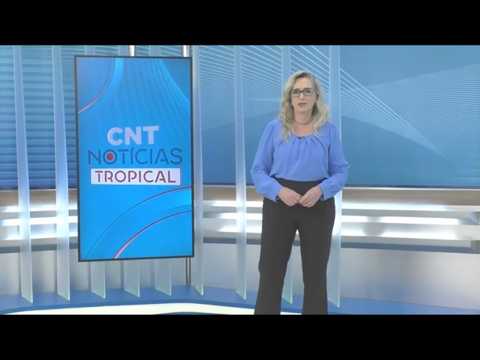CNT Notícias Tropical de 17/08/2026 na Íntegra