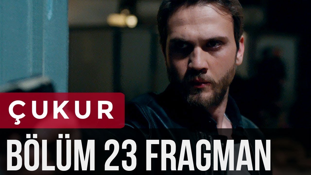 Çukur 23. Bölüm Fragman