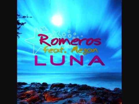 Romeros feat Megan - Luna