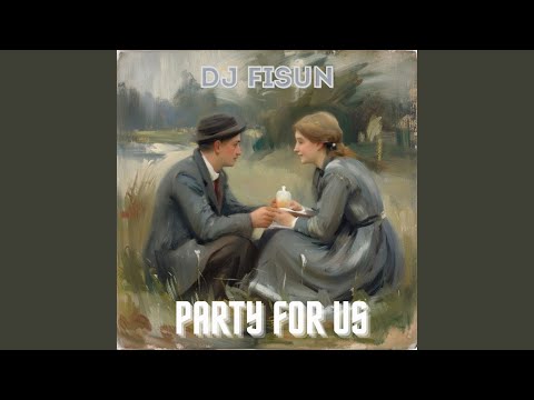 Party For Us