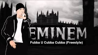 Eminem   Fubba U Cubba Cubba Freestyle)