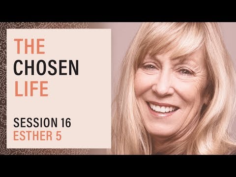 Esther 5 with Sue Mills - Virtue: The Chosen Life, Session 16 (OC)