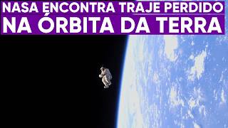 NASA grava traje perdido no espaço