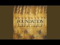 Foundation Medley: How Firm a Foundation / Tis so Sweet to Trust in Jesus