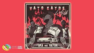 Vato Kayde  - Lost Hills [Feat. AKA & Gator] (Official Audio)