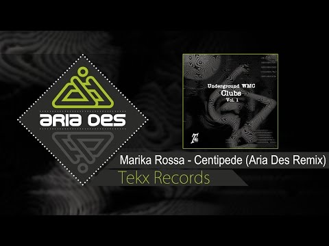 Marika Rossa - Centipede (Aria Des Remix)