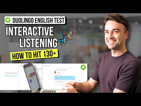 How to Score 130+ on the NEW Duolingo Interactive Listening Question
