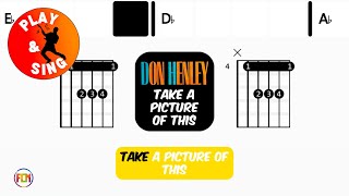 Don Henley - Take A Picture Of This | Scrolling Guitar Chords &amp; Lyrics