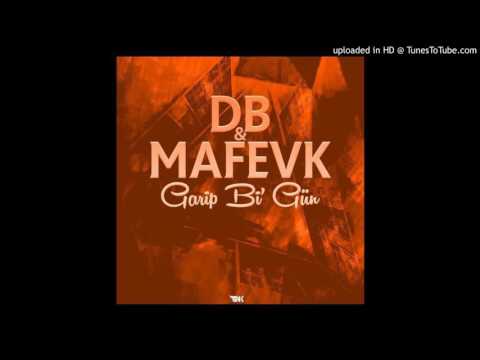 Db & Mafevk - Garip Bi' Gün