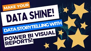 Make your data shine - Data storytelling with Power BI visual reports