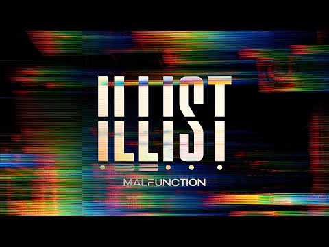 Illist - “Malfunction” (Official Lyric Video)