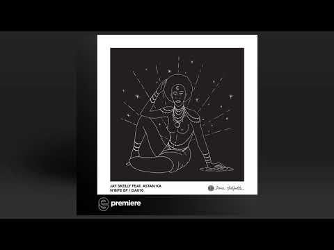 Premiere: Jay Skelly - N'bife (Original Mix) - Dance Artifakts